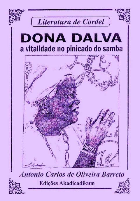 Cordel Dona Dalva - a Vitalidade no Pinicado do Samba